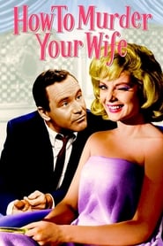 How to Murder Your Wife 1965 (چگونه همسرتان را به قتل برسانید)