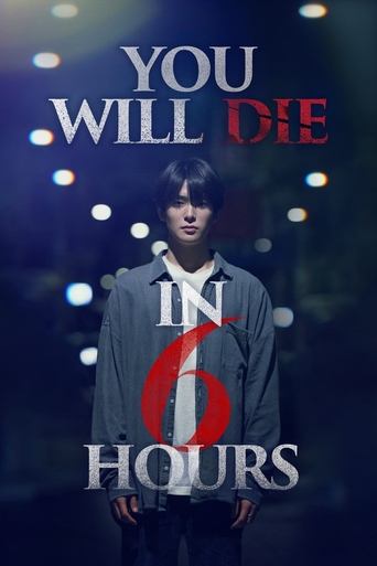 You Will Die in 6 Hours 2024 (شش ساعت دیگه میمیری)