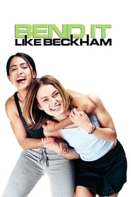 دانلود فیلم Bend It Like Beckham 2002 (مثل بکهام شوت بزن)