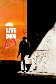 To Live and Die in L.A. 1985 (برای زندگی و مرگ در لس آنجلس)