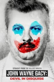 John Wayne Gacy: Devil in Disguise 2021 (جان وین گیسی: شیطان در لباس مبدل)