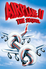 دانلود فیلم Airplane II: The Sequel 1982 (هواپیمای دوم: دنباله)