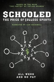 Schooled: The Price of College Sports 2013 (تحصیل کرده: قیمت ورزش های دانشگاهی)