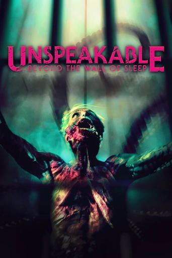 دانلود فیلم Unspeakable: Beyond The Wall of Sleep 2024
