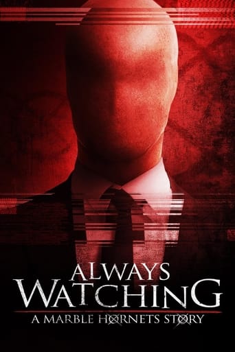 دانلود فیلم Always Watching: A Marble Hornets Story 2015 (همیشه در حال تماشا:یک داستان هورنتس مرمر)