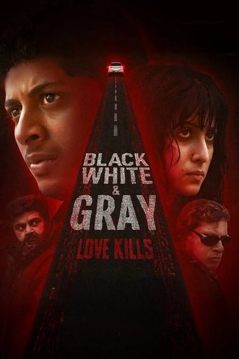Black, White & Gray - Love Kills 2025