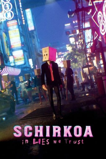 Schirkoa: In Lies We Trust 2024