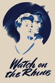 Watch on the Rhine 1943