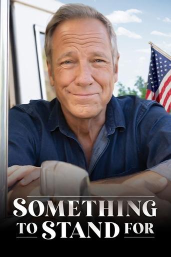 Something to Stand for with Mike Rowe 2024 (چیزی برای ایستادگی با مایک رو)
