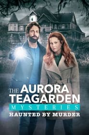 دانلود فیلم Aurora Teagarden Mysteries: Haunted By Murder 2022