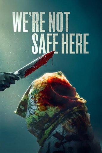 دانلود فیلم We're Not Safe Here 2025