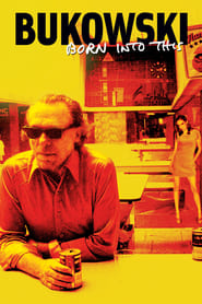دانلود فیلم Bukowski: Born Into This 2003 (بوکوفسکی: در این به دنیا آمد)