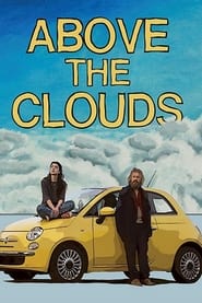 Above the Clouds 2018 ( بالای ابرها)