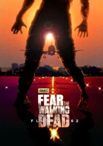 دانلود سریال Fear the Walking Dead: Flight 462 2015 (ترس از مردگان متحرک: پرواز 462)