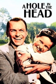 A Hole in the Head 1959 (حفره‌ای در سر)