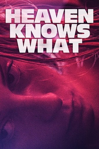 Heaven Knows What 2014 (بهشت می داند)