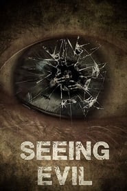 دانلود فیلم Seeing Evil 2019