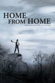 دانلود فیلم Home from Home – Chronicle of a Vision 2013