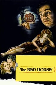 دانلود فیلم The Red House 1947 (خانه سرخ)