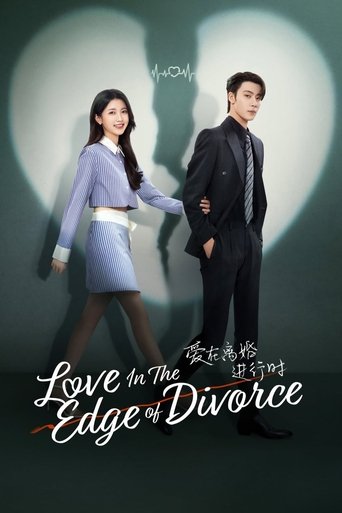 دانلود سریال Love in the Edge of Divorce 2025 (عشق در لبه طلاق)