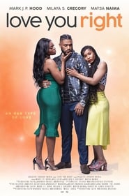 دانلود فیلم Love You Right: An R&B Musical 2021