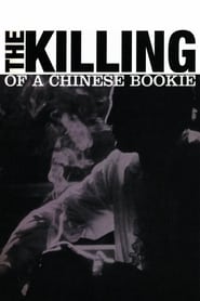دانلود فیلم The Killing of a Chinese Bookie 1976 (کُشتنِ دلالِ چینی)