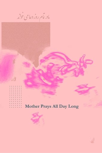 Mother Prays All Day Long 2022