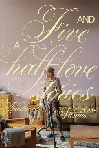 Five and a Half Love Stories in an Apartment in Vilnius, Lithuania 2023