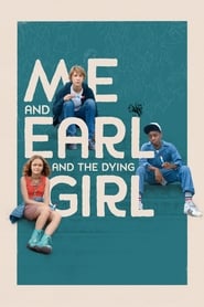 Me and Earl and the Dying Girl 2015 (من و ارل و دختر در حال مرگ)