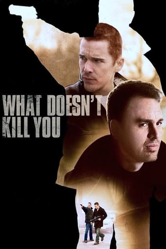 دانلود فیلم What Doesn't Kill You 2008 (آنچه تو را نمی‌کشد)
