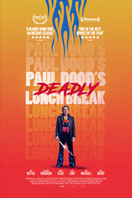دانلود فیلم Paul Dood’s Deadly Lunch Break 2021 (استراحت مرگبار ناهار پل دود)