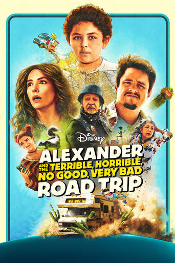 Alexander and the Terrible, Horrible, No Good, Very Bad Road Trip 2025 (الکساندر و سفر وحشتناک، ‫افتضاح، ناگوار، خیلی بد )