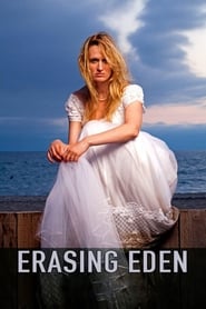 دانلود فیلم Erasing Eden 2016