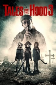 دانلود فیلم Tales from the Hood 3 2020 (قصه ها از هود 3)