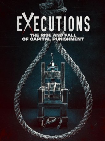 Executions: The Rise and Fall of Capital Punishment 2025