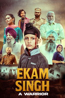 Ekam Singh: A Warrior 2025