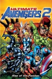 Ultimate Avengers 2: Rise of the Panther 2006 (انتقام جویان نهایی ۲)