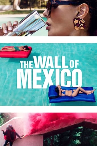The Wall of Mexico 2019 (دیوار مکزیک)