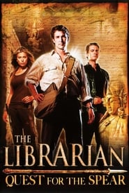 The Librarian: Quest for the Spear 2004 (کتابدار: به دنبال نیزه)