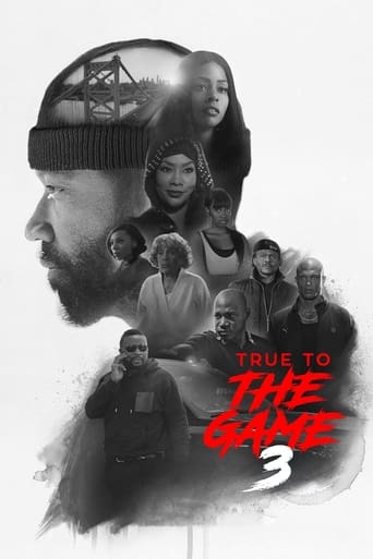 دانلود فیلم True to the Game 3 2021 (وفادار به بازی 3)