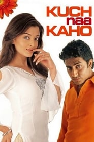 دانلود فیلم Kuch Naa Kaho 2003 (هیچی نگو)