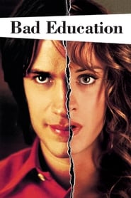 دانلود فیلم Bad Education 2004 (تربیت بد)