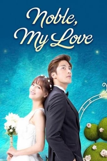 دانلود سریال Noble, My Love 2015 (عشق نجیب من)