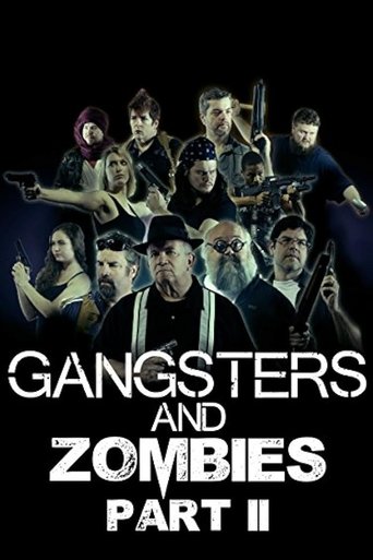 Gangsters & Zombies: Part II 2017