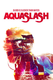 دانلود فیلم Aquaslash 2019 (شلاق آب)