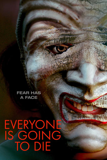 Everyone is Going to Die 2024