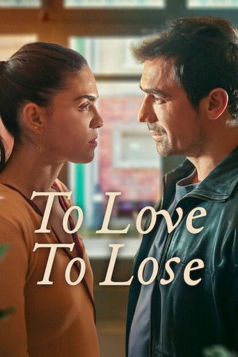 To Love, To Lose 2025