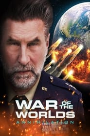 War of the Worlds: Annihilation 2021