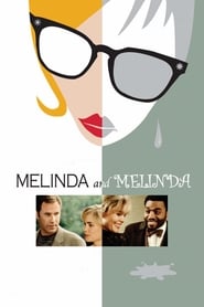 دانلود فیلم Melinda and Melinda 2004 (ملیندا و ملیندا)