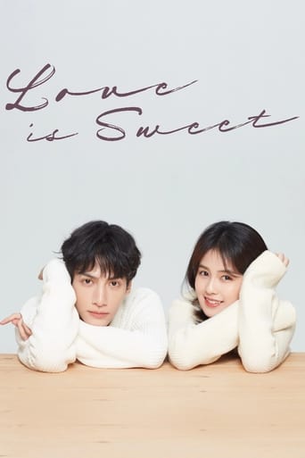 دانلود سریال Love Is Sweet 2020 (عشق شیرین است)